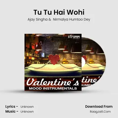 Tu Tu Hai Wohi mp3 song