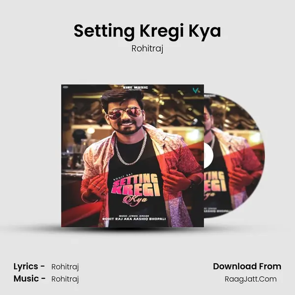 Setting Kregi Kya mp3 song