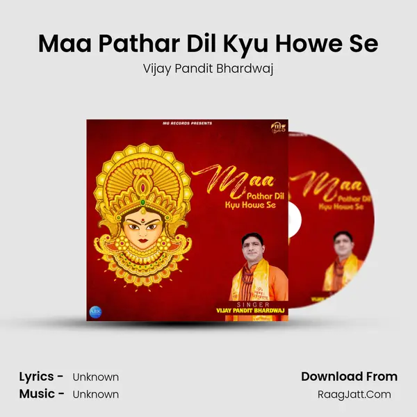 Maa Pathar Dil Kyu Howe Se - Single - Vijay Pandit Bhardwaj