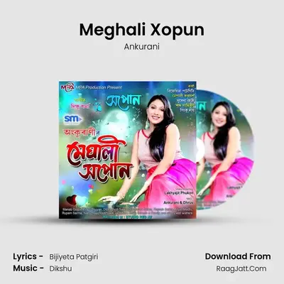 Meghali Xopun mp3 song