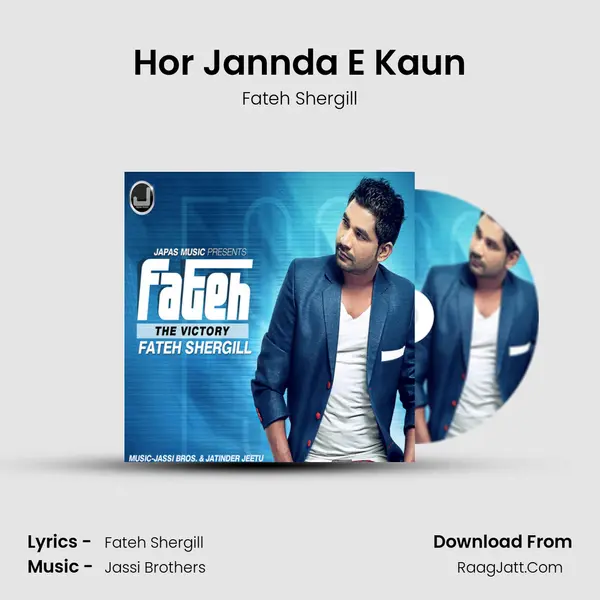 Hor Jannda E Kaun MP3 Song by Fateh Shergill Cover