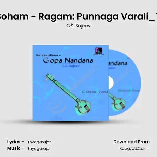 Thavada Soham - Ragam: Punnaga Varali_Talam: Adi MP3 Song by C.S. Sajeev Cover