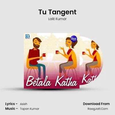 Tu Tangent MP3 Song by Lalit Kumar Cover