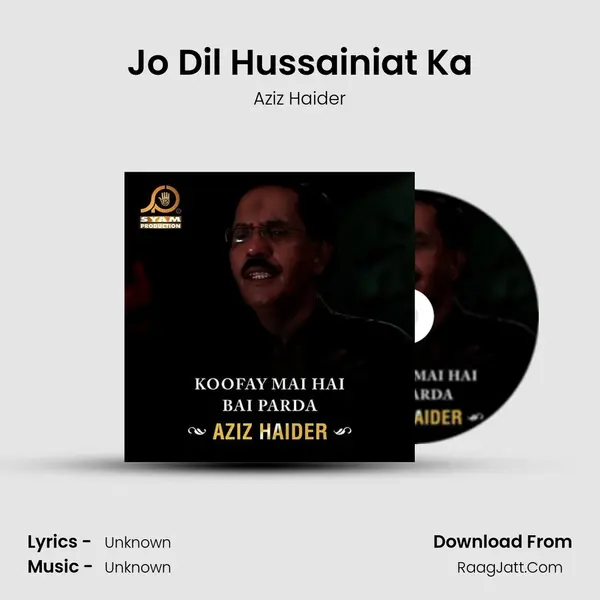 Jo Dil Hussainiat Ka mp3 song