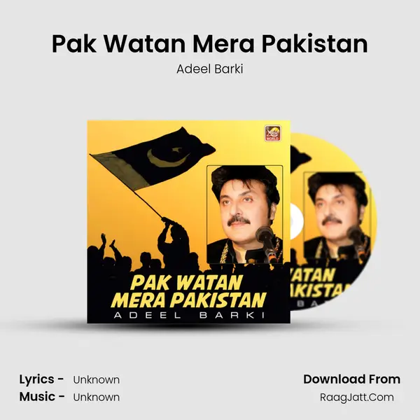 Pak Watan Mera Pakistan - Single - Adeel Barki