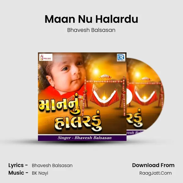 Maan Nu Halardu MP3 Song by Bhavesh Balsasan Cover
