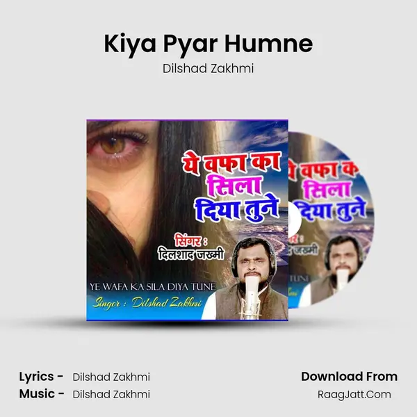 Kiya Pyar Humne MP3 Song by Dilshad Zakhmi Cover