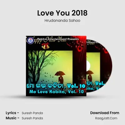 Love You 2018 MP3 Song by Hrudananda Sahoo Cover