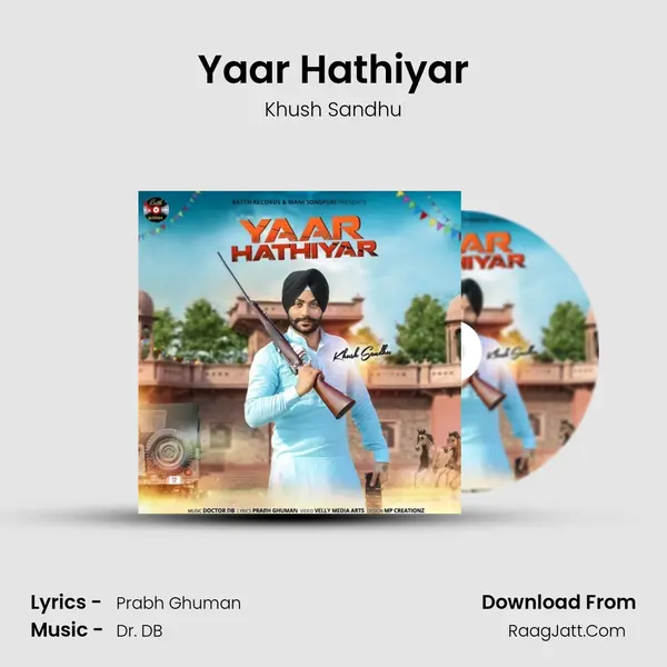 Yaar Hathiyar MP3 Song by Khush Sandhu Cover