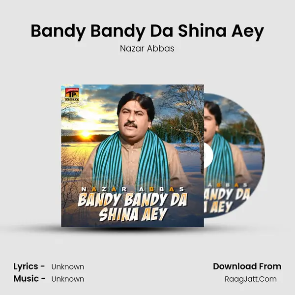 Bandy Bandy Da Shina Aey MP3 Song by Nazar Abbas Cover