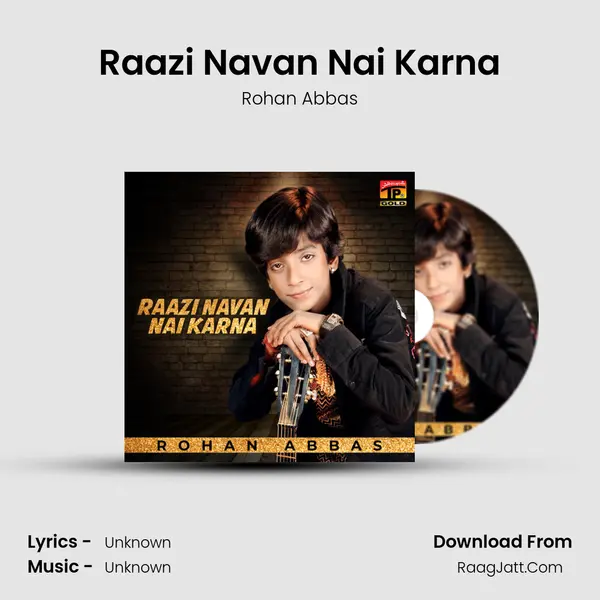 Raazi Navan Nai Karna - Single - Rohan Abbas
