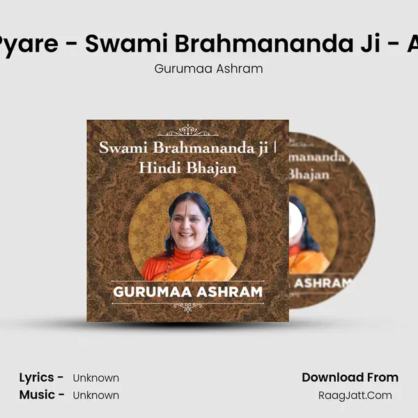Karo Hari Ka Bhajan Pyare - Swami Brahmananda Ji - Anandmurti Gurumaa MP3 Song by Gurumaa Ashram Cover