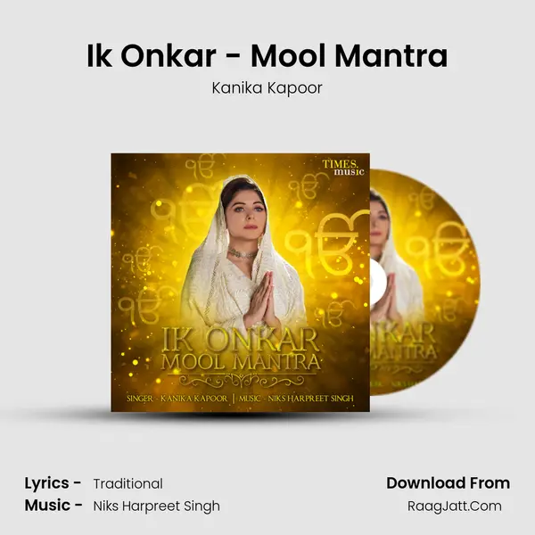 Ik Onkar - Mool Mantra - Kanika Kapoor
