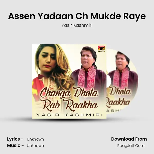 Assen Yadaan Ch Mukde Raye MP3 Song by Yasir Kashmiri Cover