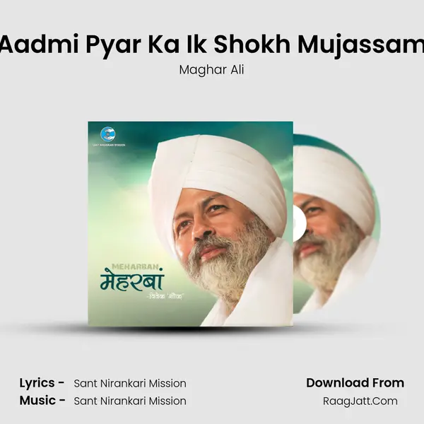 Aadmi Pyar Ka Ik Shokh Mujassam MP3 Song by Maghar Ali Cover
