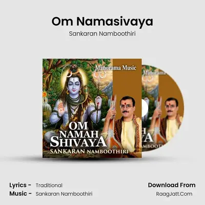 Om Namasivaya - Sankaran Namboothiri