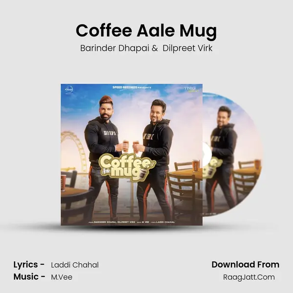 Coffee Aale Mug MP3 Song by Barinder Dhapai Cover