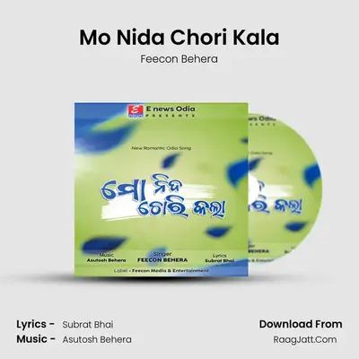 Mo Nida Chori Kala - Feecon Behera