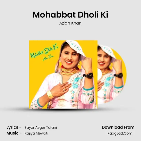 Mohabbat Dholi Ki mp3 song