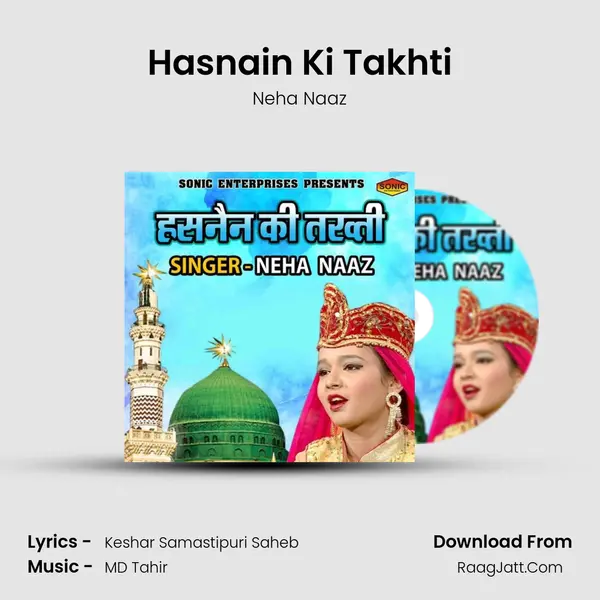 Hasnain Ki Takhti - Neha Naaz