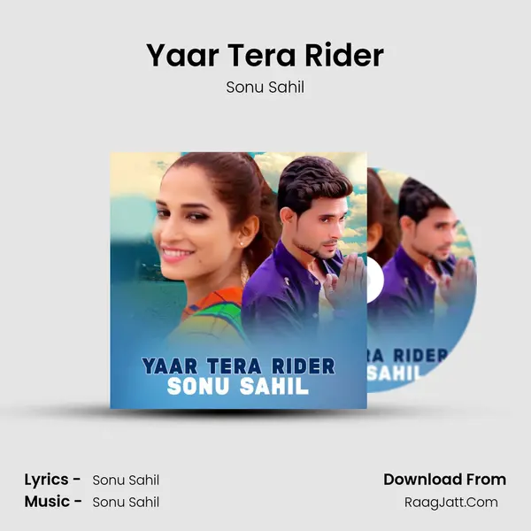Yaar Tera Rider - Sonu Sahil