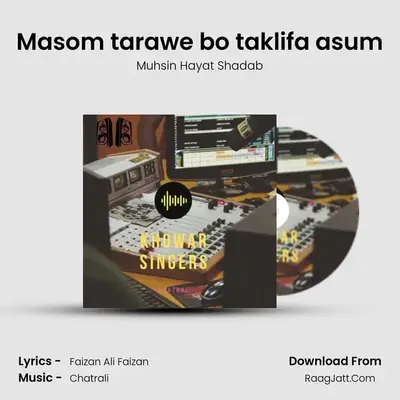 Masom tarawe bo taklifa asum mp3 song
