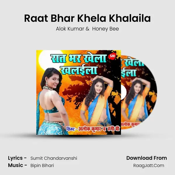 Raat Bhar Khela Khalaila mp3 song