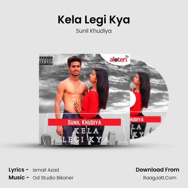 Kela Legi Kya mp3 song