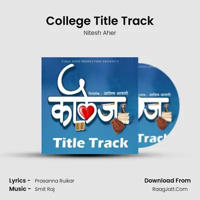 College Title Track - Nitesh Aher