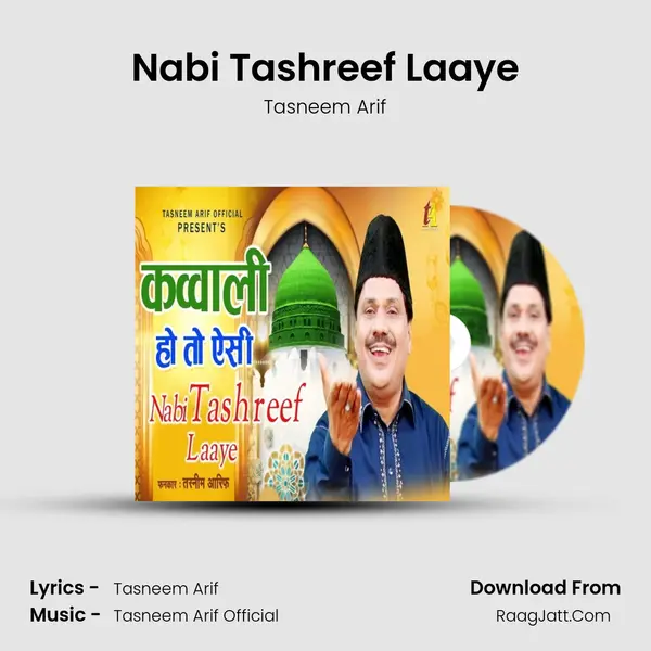 Nabi Tashreef Laaye - Tasneem Arif