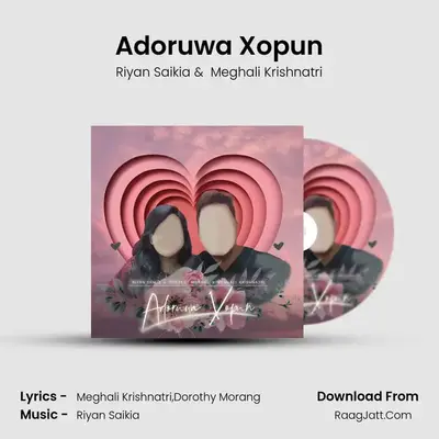 Adoruwa Xopun - Riyan Saikia