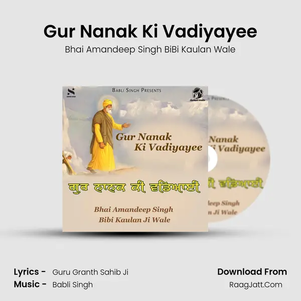 Gur Nanak Ki Vadiyayee - Bhai Amandeep Singh BiBi Kaulan Wale