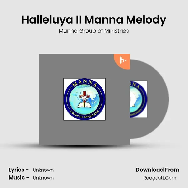 Halleluya II Manna Melody MP3 Song by Manna Group of Ministries Cover