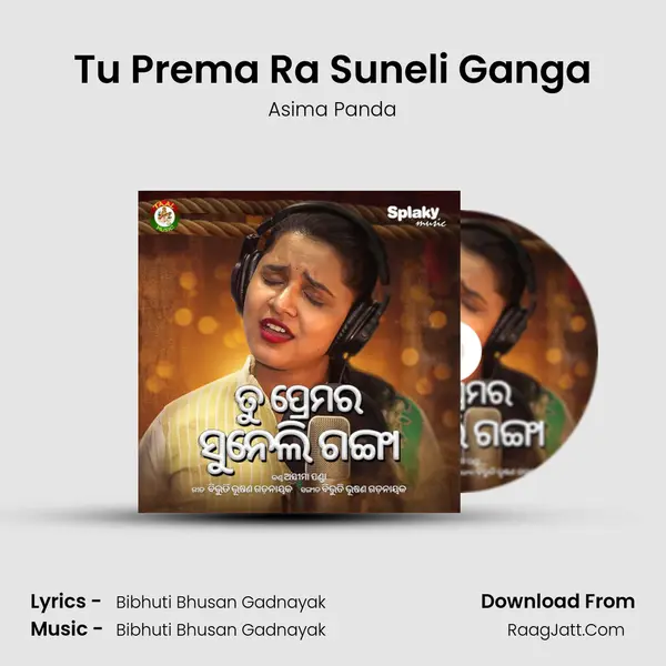 Tu Prema Ra Suneli Ganga - Asima Panda