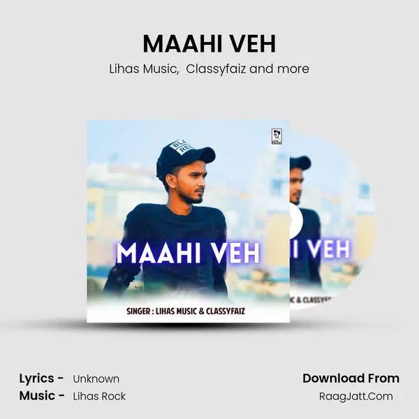 MAAHI VEH MP3 Song by Lihas Music Cover