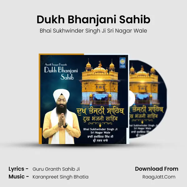Dukh Bhanjani Sahib - Bhai Sukhwinder Singh Ji Sri Nagar Wale