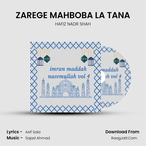 ZAREGE MAHBOBA LA TANA MP3 Song by HAFIZ NADR SHAH Cover
