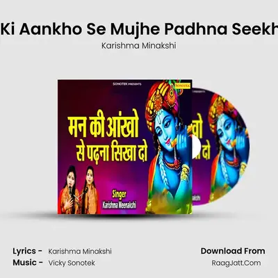 Man Ki Aankho Se Mujhe Padhna Seekha De mp3 song