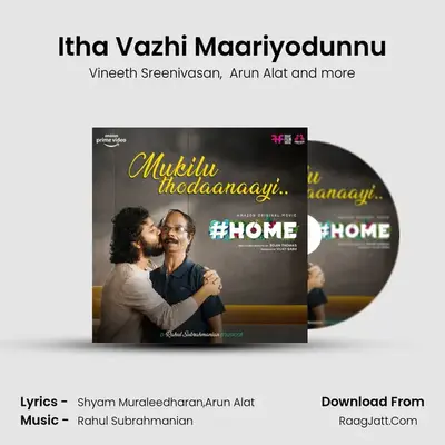 Itha Vazhi Maariyodunnu MP3 Song by Vineeth Sreenivasan Cover