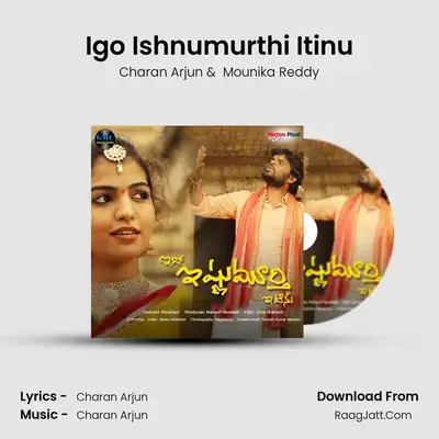 Igo Ishnumurthi Itinu - Charan Arjun
