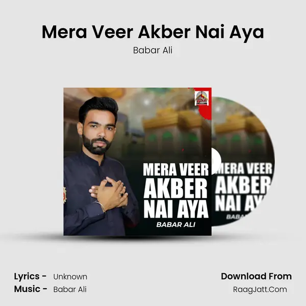 Mera Veer Akber Nai Aya mp3 song