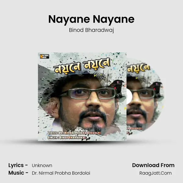 Nayane Nayane MP3 Song by Binod Bharadwaj Cover