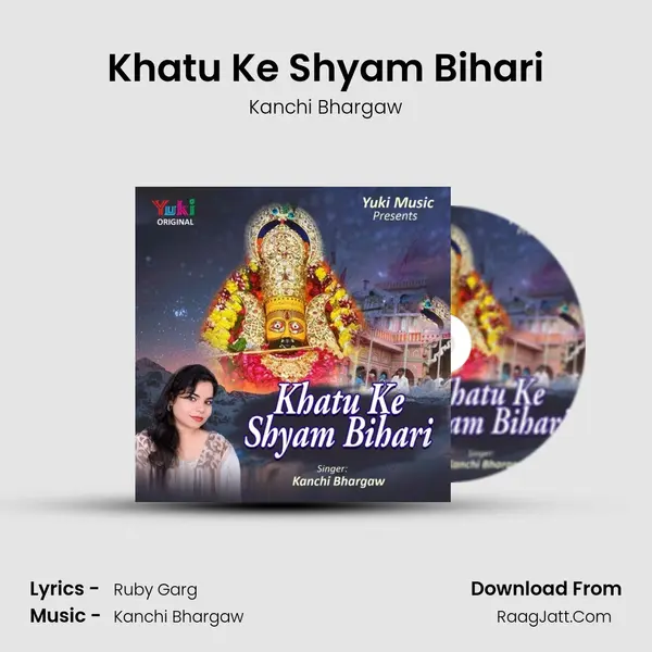 Khatu Ke Shyam Bihari MP3 Song by Kanchi Bhargaw Cover