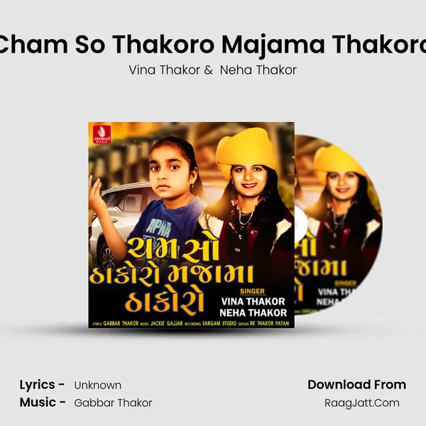Cham So Thakoro Majama Thakoro mp3 song