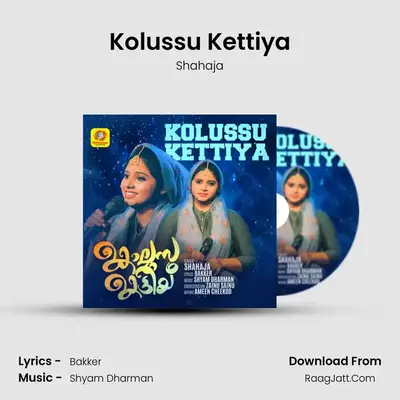 Kolussu Kettiya MP3 Song by Shahaja Cover