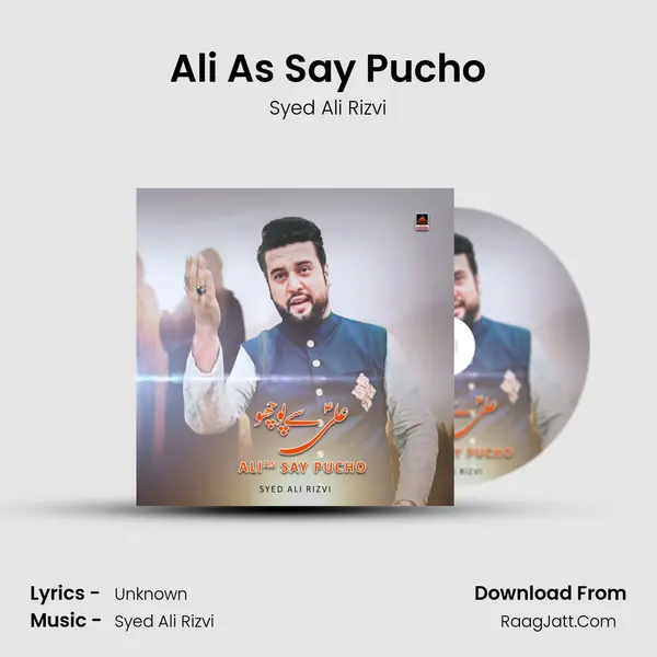 Ali As Say Pucho MP3 Song by Syed Ali Rizvi Cover