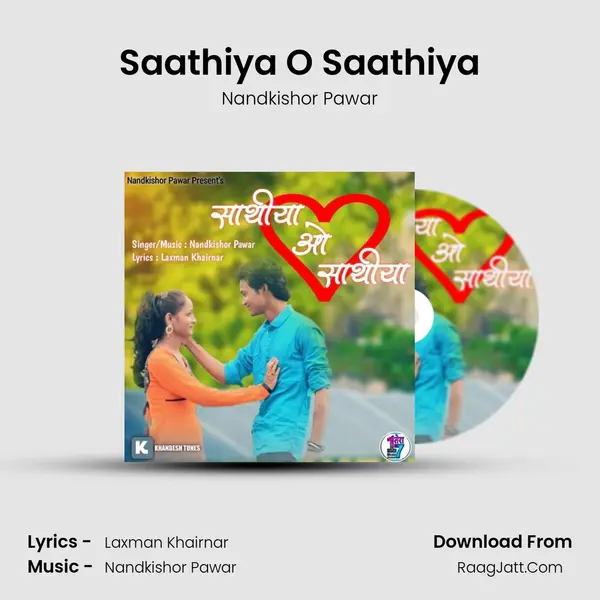 Saathiya O Saathiya MP3 Song by Nandkishor Pawar Cover