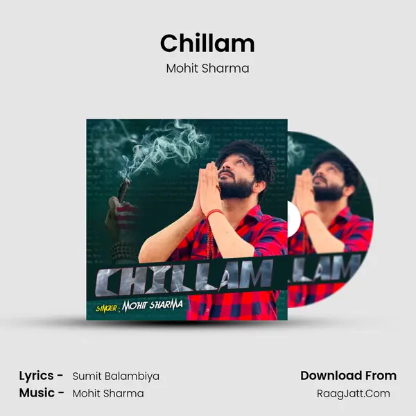 Chillam MP3 Song by Mohit Sharma Cover