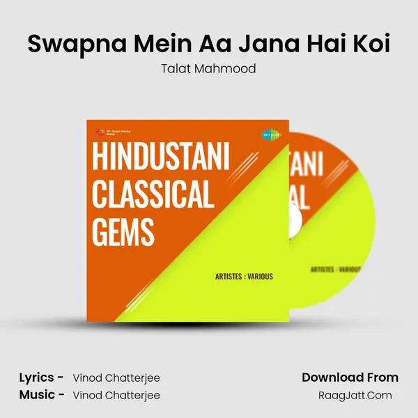 Swapna Mein Aa Jana Hai Koi MP3 Song by Talat Mahmood Cover