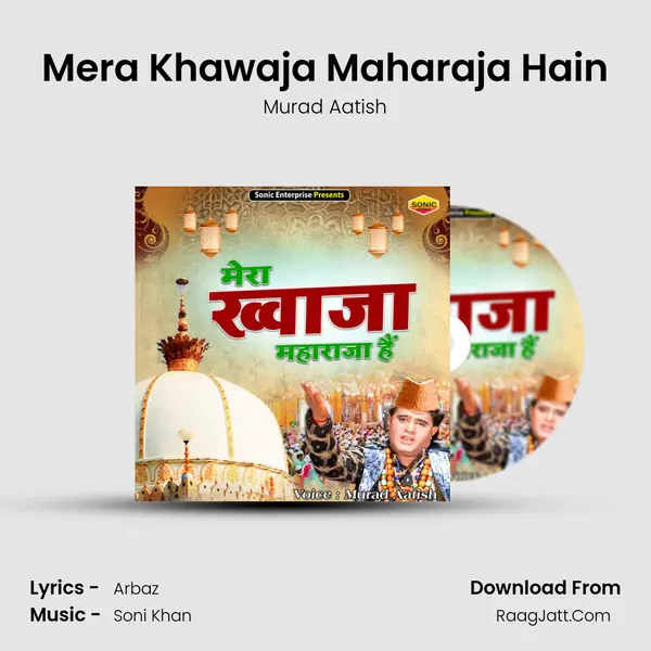 Mera Khawaja Maharaja Hain MP3 Song by Murad Aatish Cover